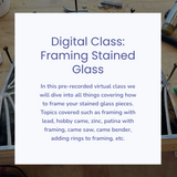 Online Class: Framing Stained Glass ( 2 hour class) Tools Colorado Glass Works